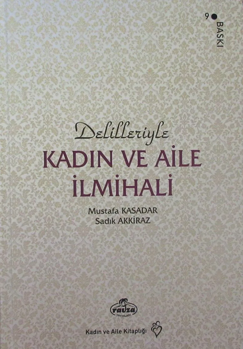 Delilleriyle Kadın ve Aile İlmihali (İthal Kağıt Ciltli)