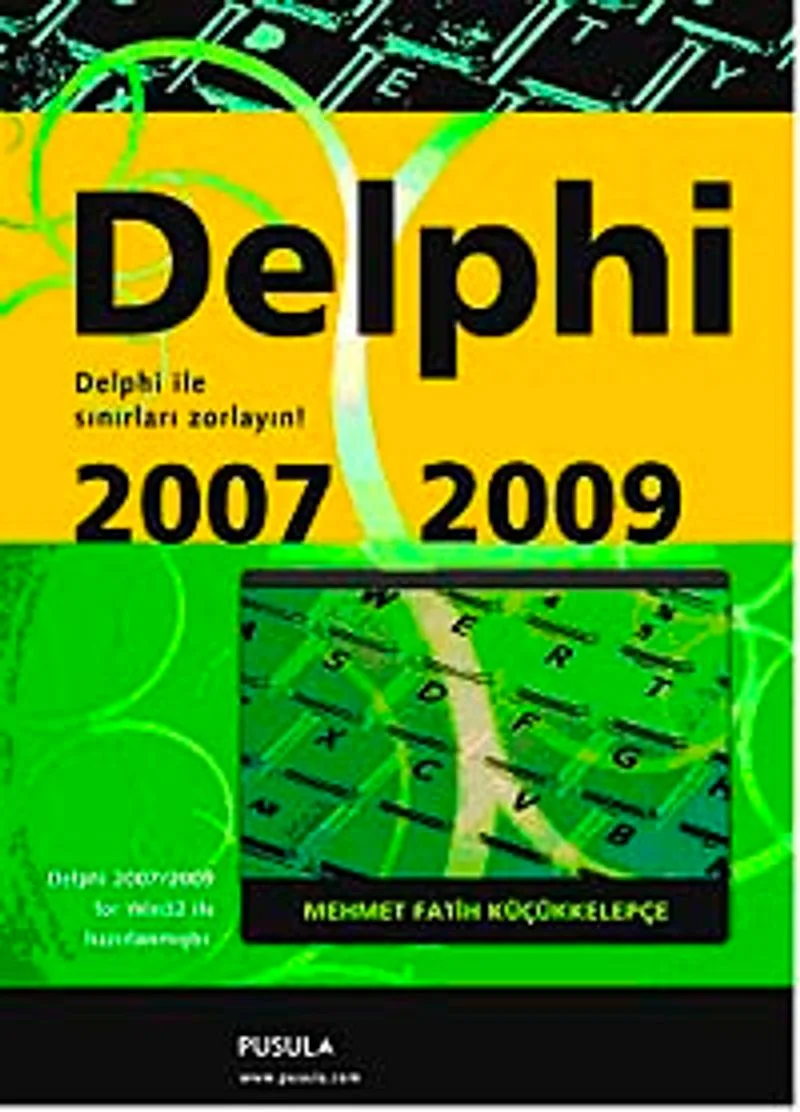 Delphi 2007/2009 Delphi İle Sınırları Zorlayın!