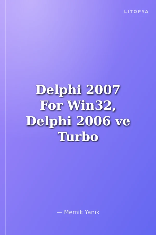 Delphi 2007 For Win32, Delphi 2006 ve Turbo Delphi