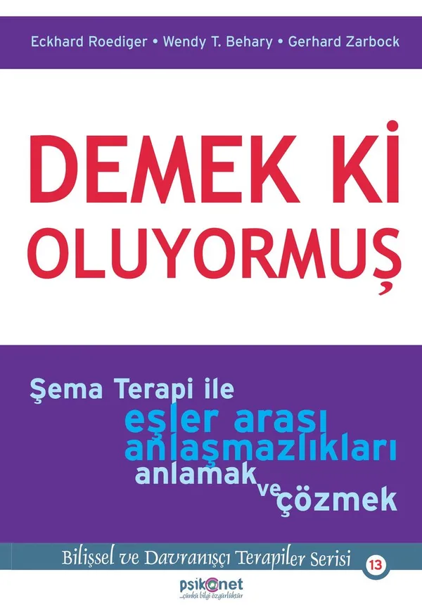 Demek ki Oluyormuş Şema Terapi ile Eşler Arası Anlaşmazlıkları Anlamak ve Çözmek