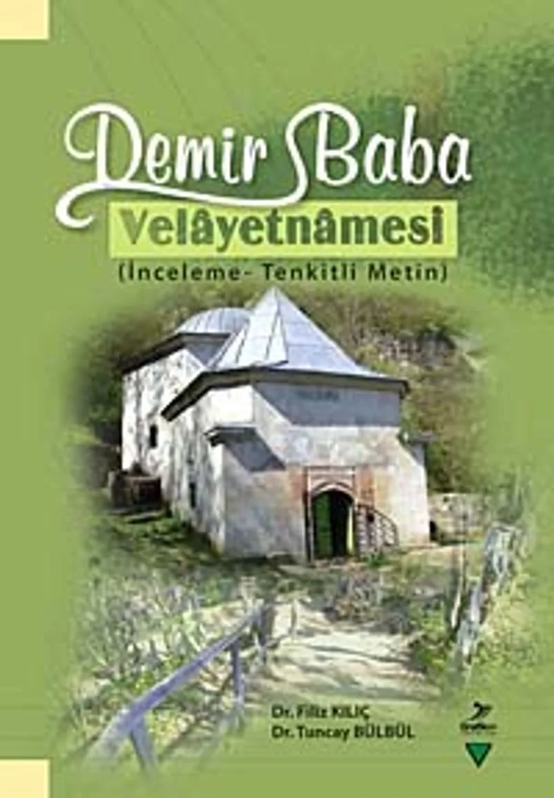 Demir Baba Velayetnamesi İnceleme - Tenkitli Metin