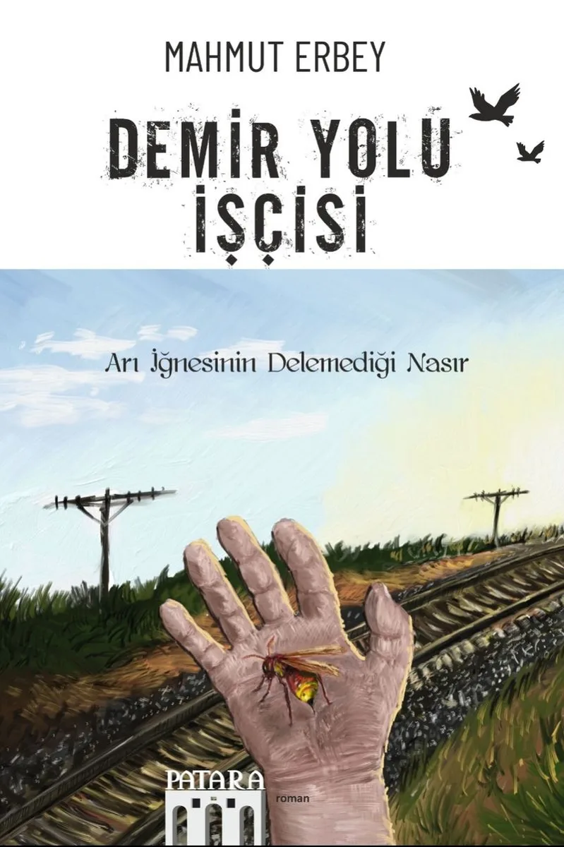 Demir Yolu İşçisi Arı İğnesinin Delemediği Nasır