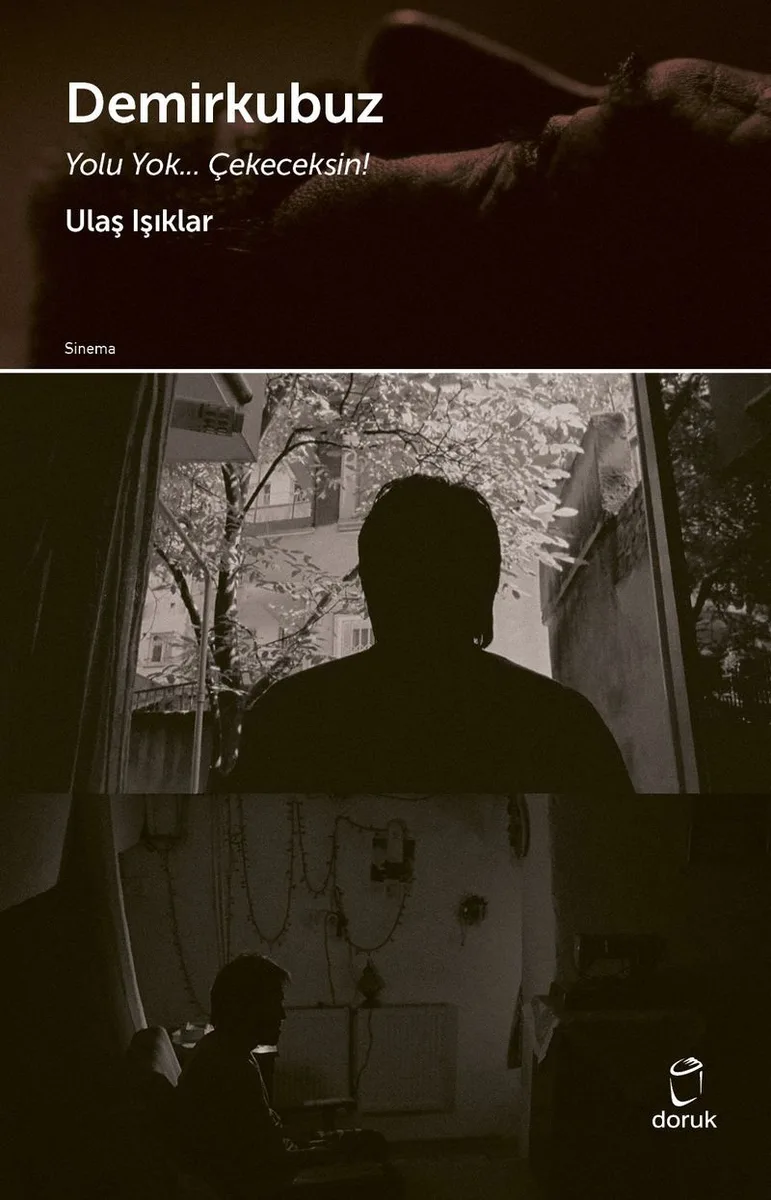 Demirkubuz Yolu Yok&hellip; Çekeceksin!