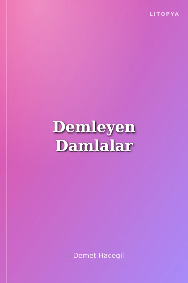 Demleyen Damlalar