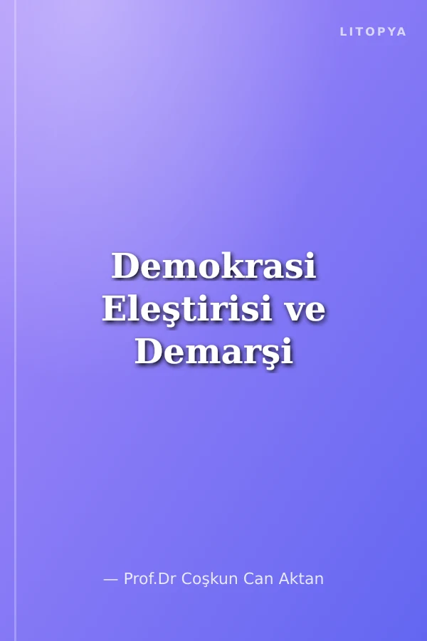 Demokrasi Eleştirisi ve Demarşi