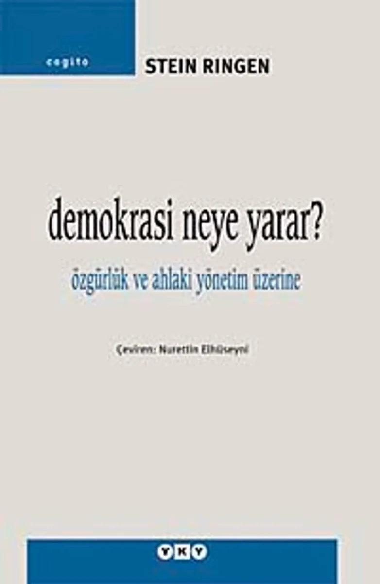 Demokrasi Neye Yarar? Özgürlük ve Ahlaki Yönetim Üzerine