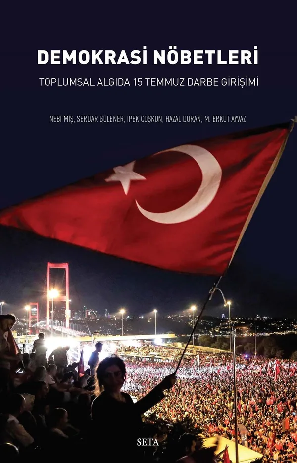 Demokrasi Nöbetleri Toplumsal Algıda 15 Temmuz Darbe Girişimi