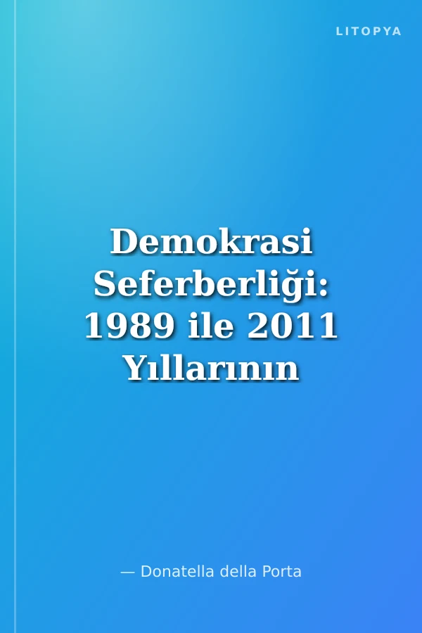 Demokrasi Seferberliği: 1989 ile 2011 Yıllarının Karşılaştırması