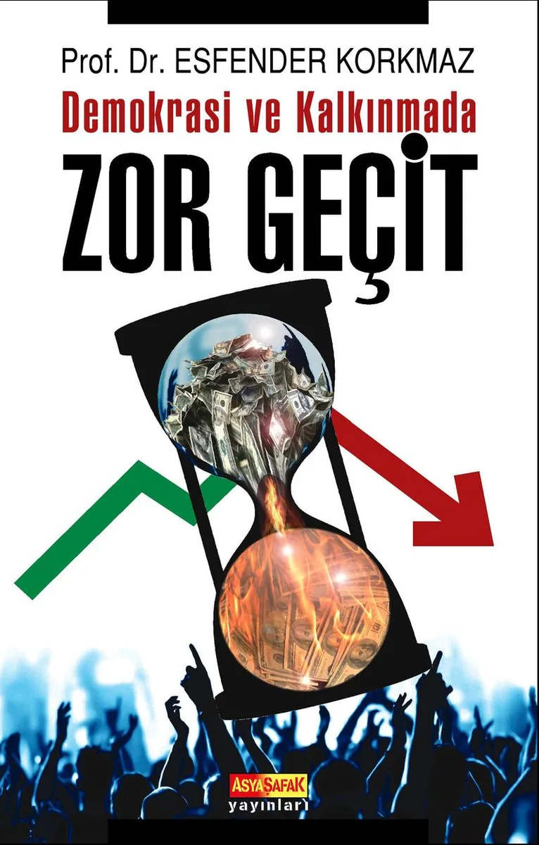 Demokrasi ve Kalkınmada Zor Geçit