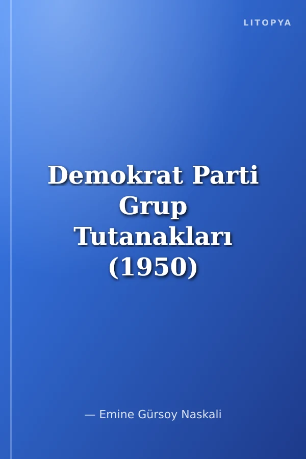 Demokrat Parti Grup Tutanakları (1950)