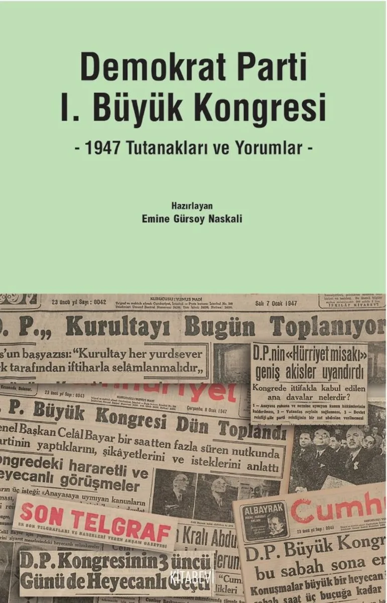 Demokrat Parti I. Büyük Kongresi 1947 Tutanakları ve Yorumlar