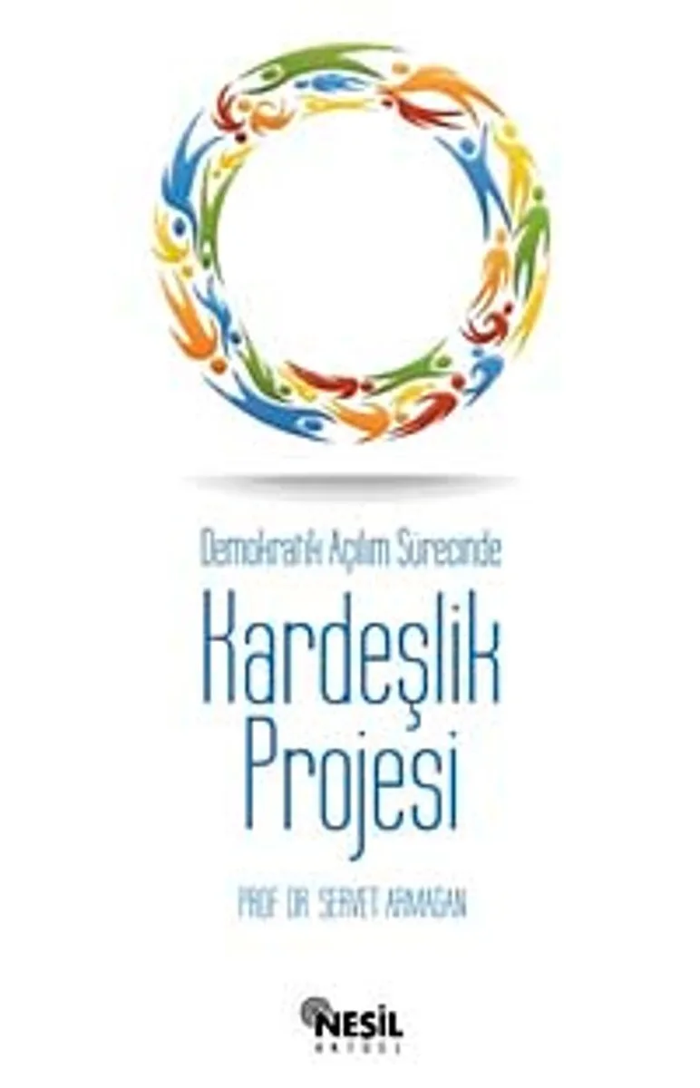 Demokratik Açılım Sürecinde Kardeşlik Projesi