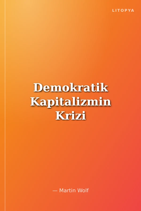 Demokratik Kapitalizmin Krizi