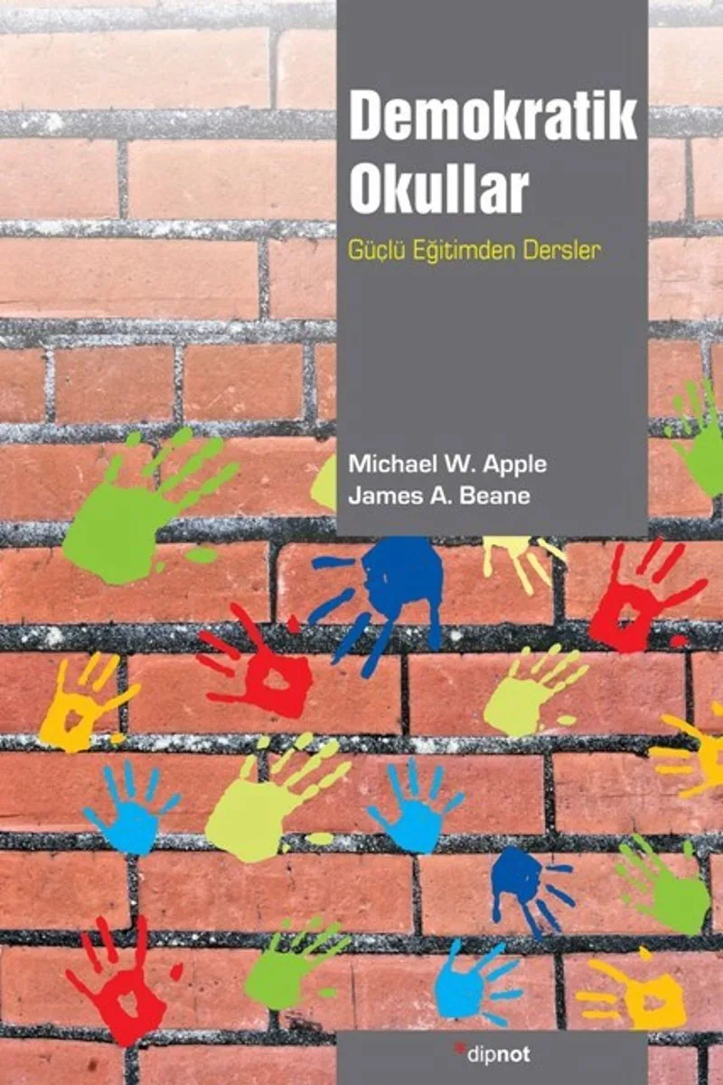 Demokratik Okullar Güçlü Eğitimden Dersler