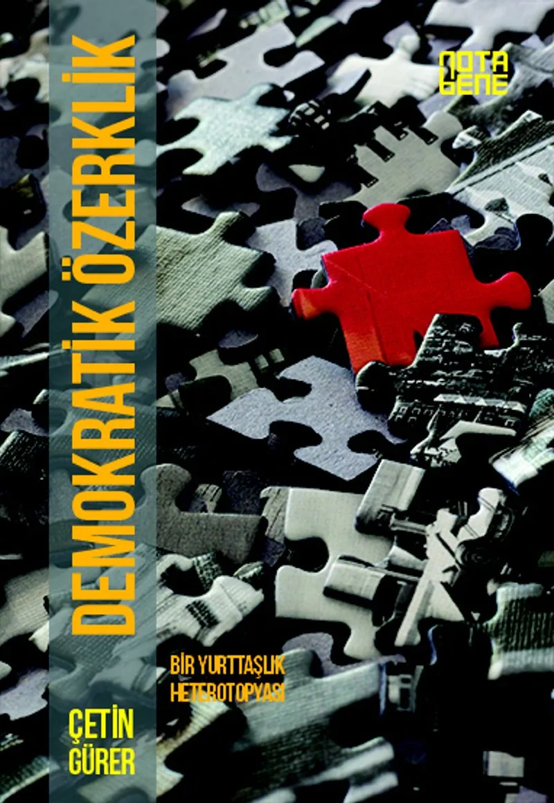 Demokratik Özerklik Bir Yurttaşlık Heterotopyası