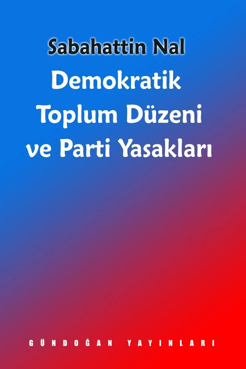 Demokratik Toplum Düzeni ve Parti Yasakları