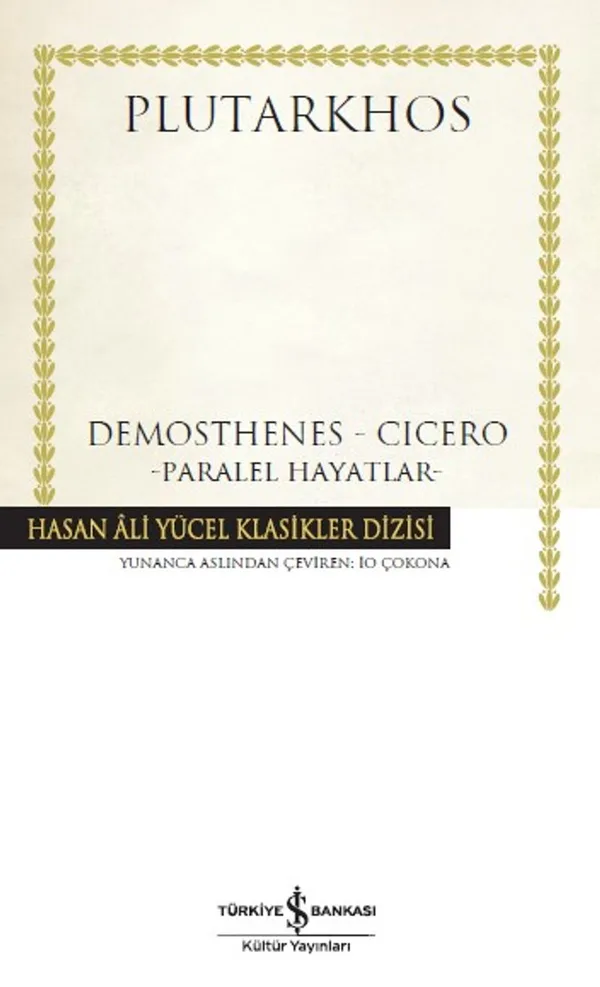 Demosthenes - Cicero (Karton Kapak) Paralel Hayatlar