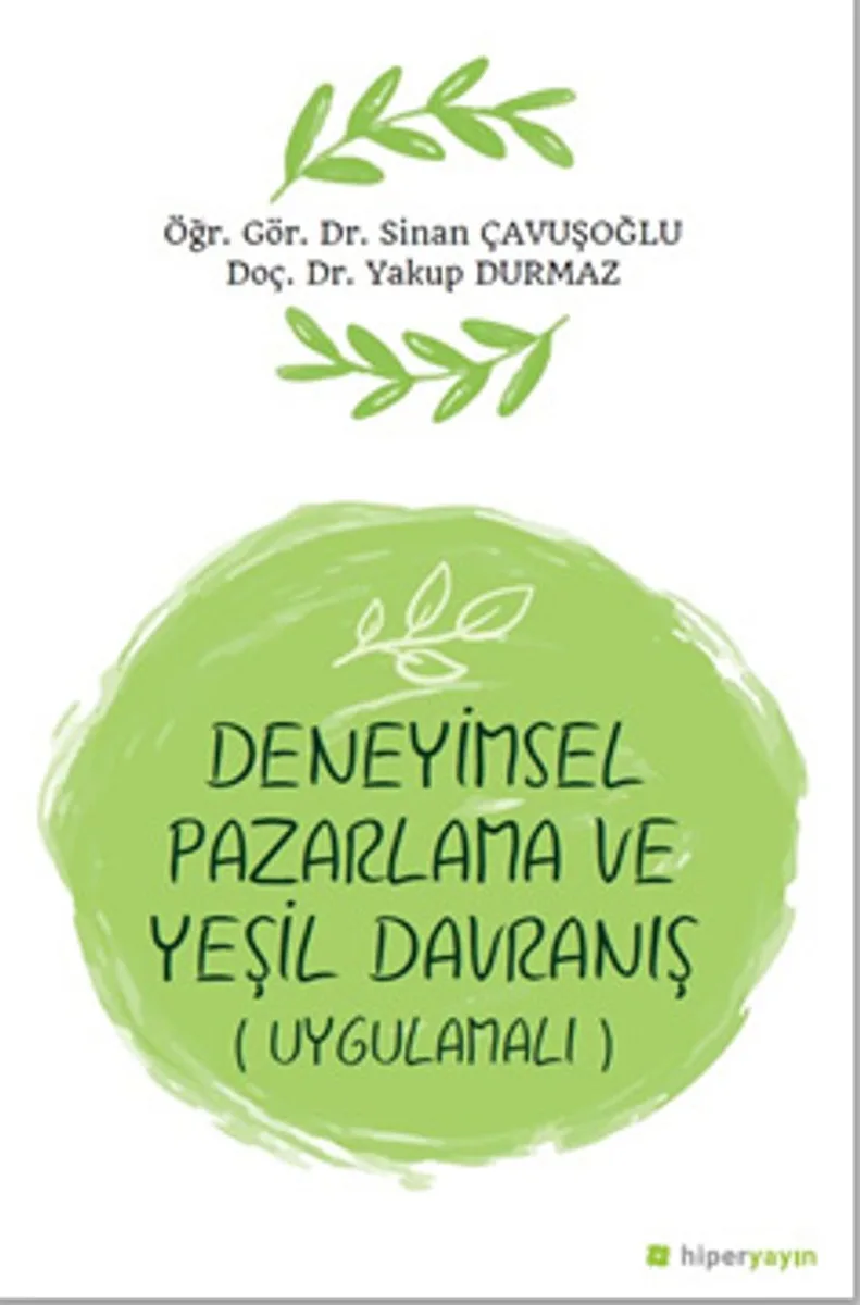 Deneyimsel Pazarlama ve Yeşil Davranış (Uygulamalı)