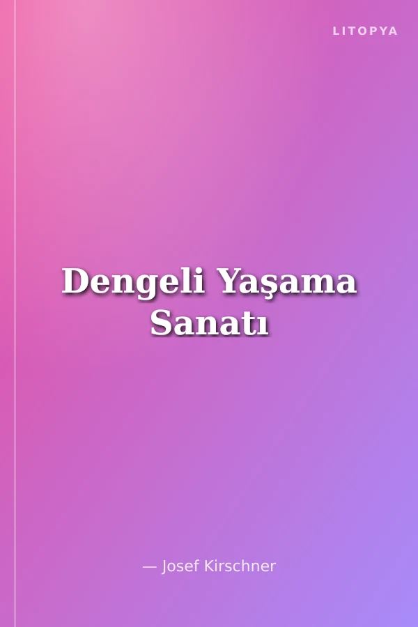 Dengeli Yaşama Sanatı