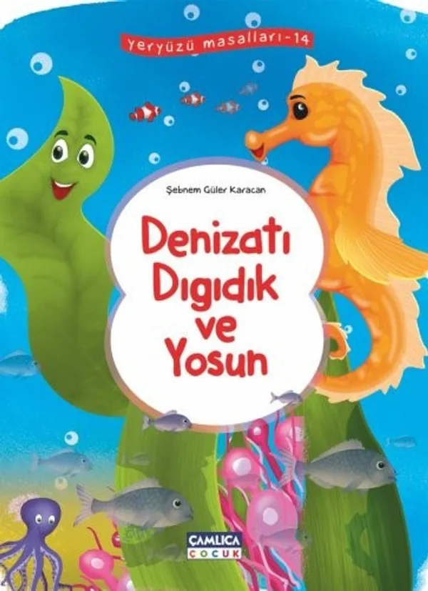 Deniz Atı Dıgıdık ve Yosun / Yeryüzü Masalları 14