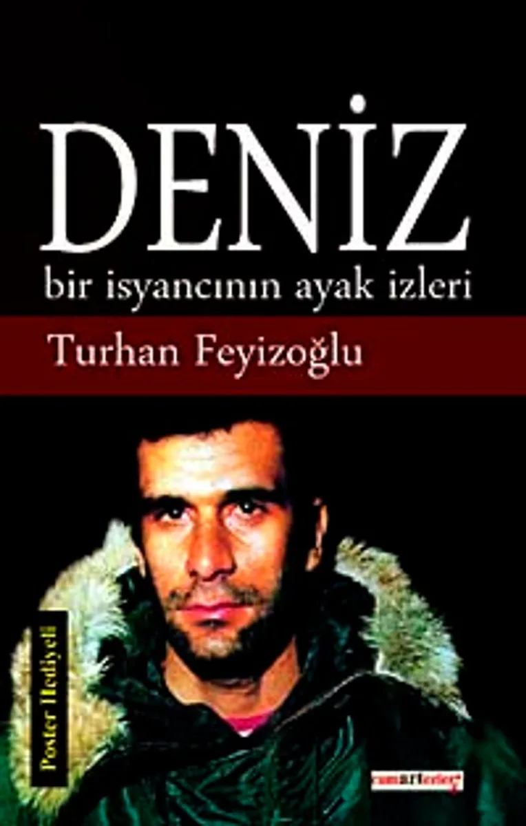 Deniz Bir İsyancının Ayak İzleri