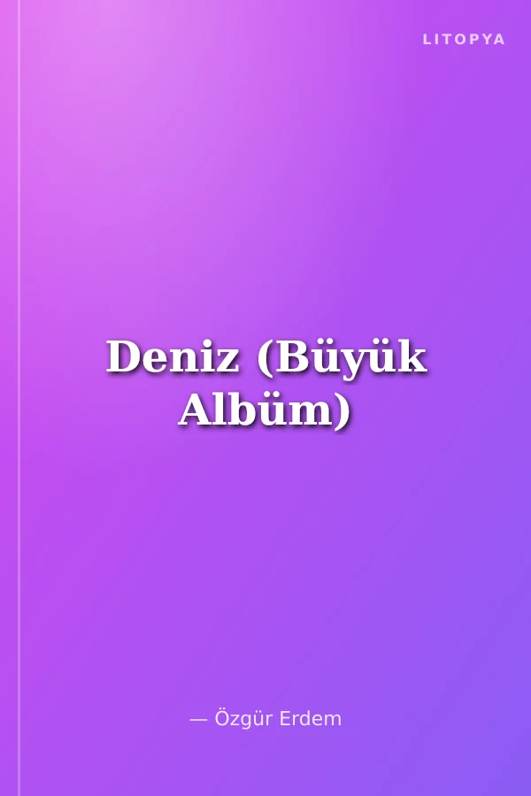 Deniz (Büyük Albüm)