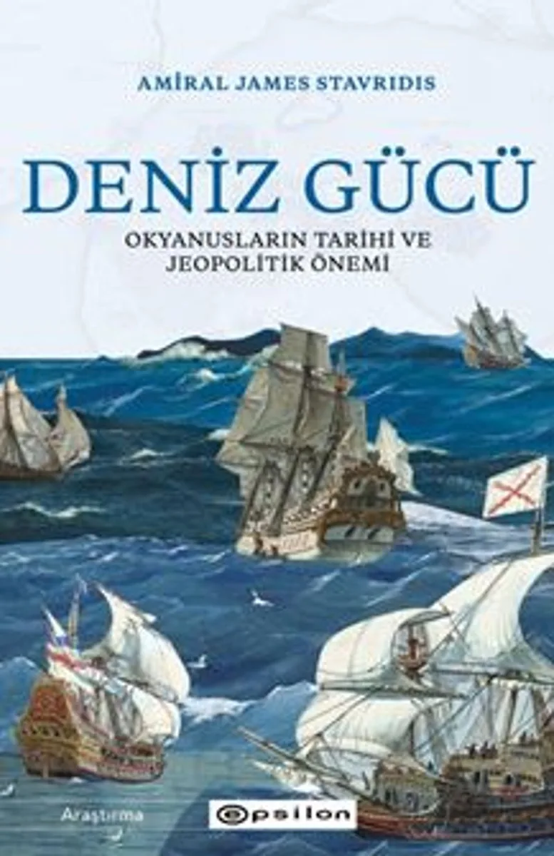 Deniz Gücü: Okyanusların Tarihi ve Jeopolitik Önemi