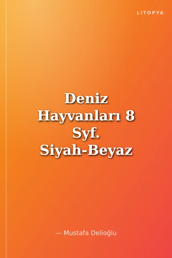 Deniz Hayvanları 8 Syf. Siyah-Beyaz Boyama Kitabı