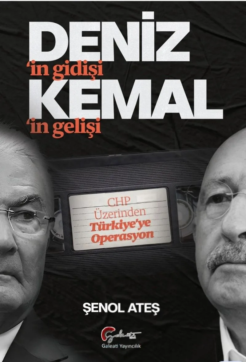 Deniz'in Gidişi, Kemal'in Gelişi CHP Üzerinden Türkiye'ye Operasyon
