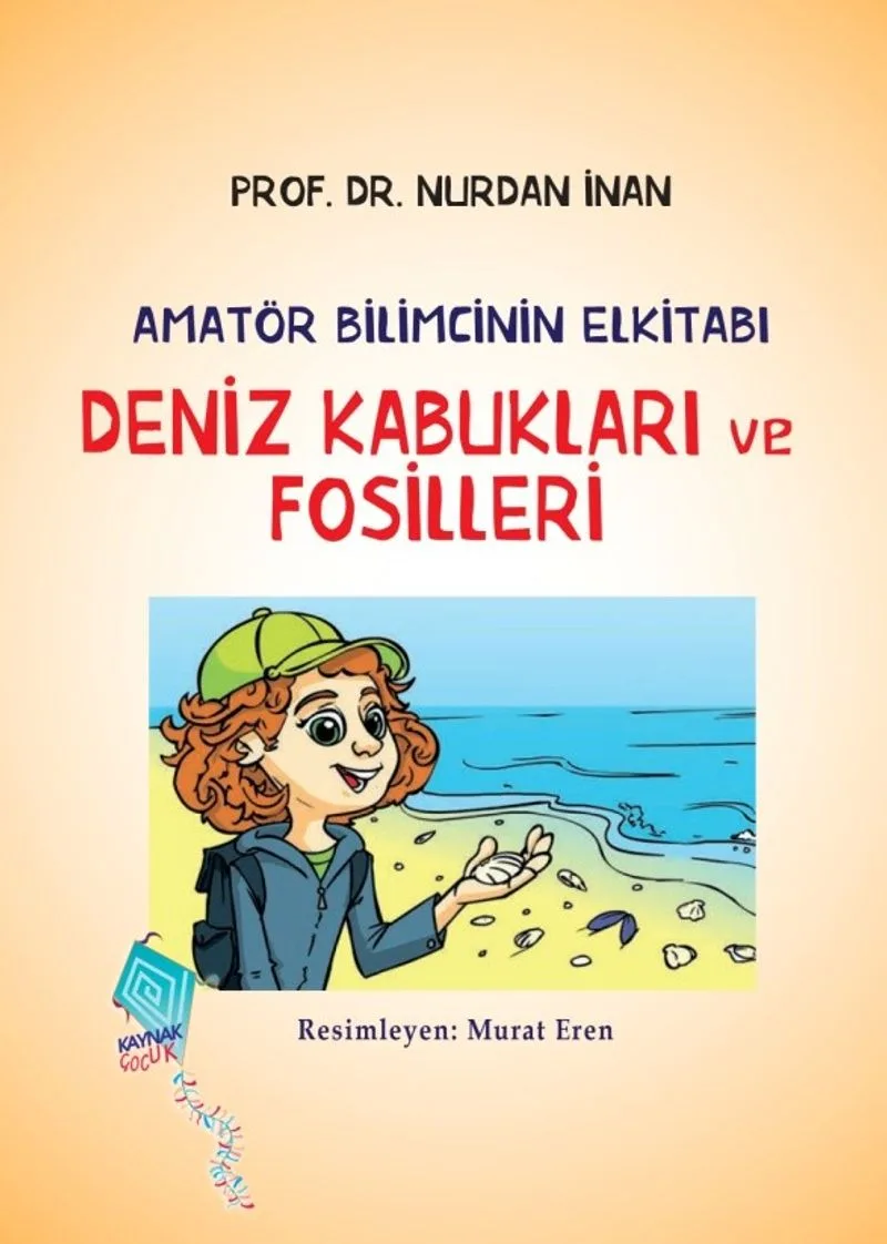 Deniz Kabukları ve Fosilleri / Amatör Bilimcinin Elkitabı