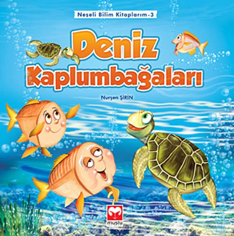 Deniz Kaplumbağaları / Neşeli Bilim Kitaplarım -3