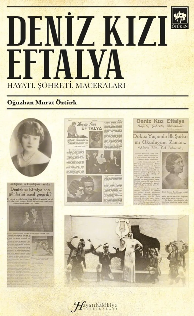 Deniz Kızı Eftalya Hayatı, Şöhreti, Maceraları