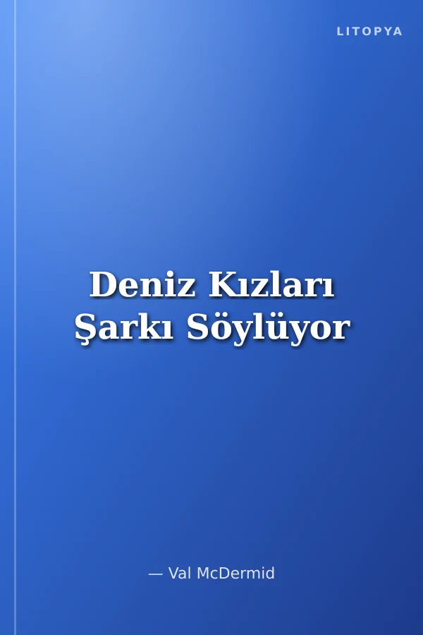 Deniz Kızları Şarkı Söylüyor