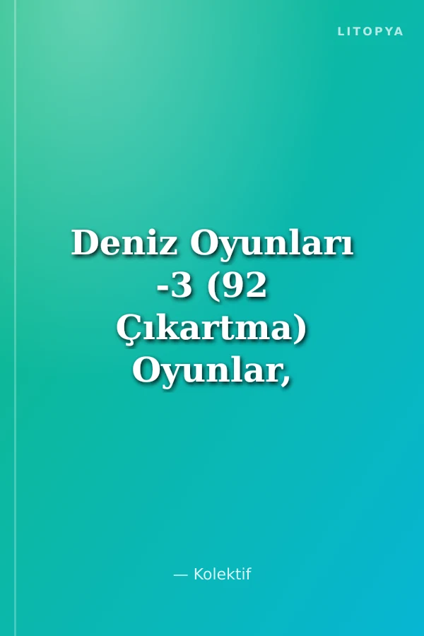 Deniz Oyunları -3 (92 Çıkartma) Oyunlar, Bulmacalar Eğlenceli Bilgiler