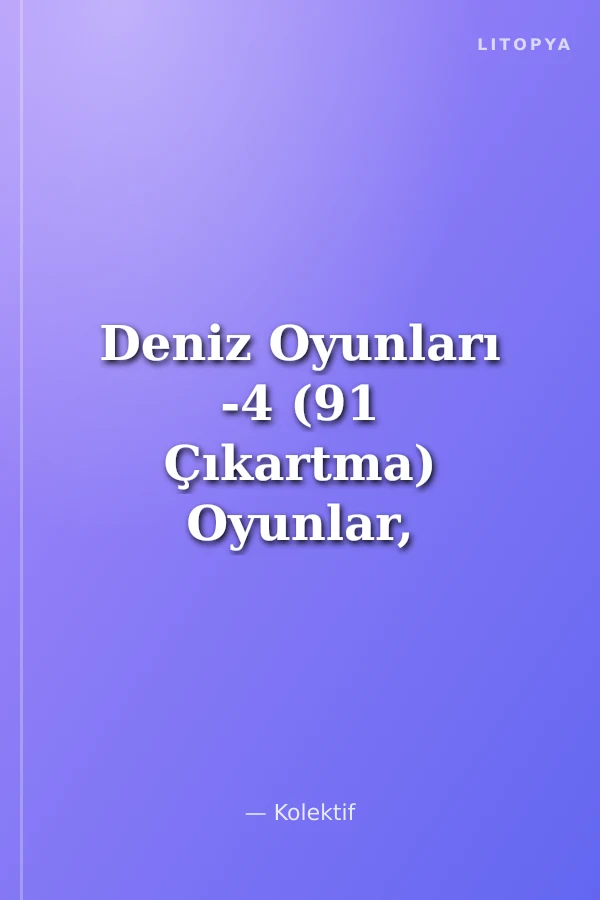 Deniz Oyunları -4 (91 Çıkartma) Oyunlar, Bulmacalar Eğlenceli Bilgiler