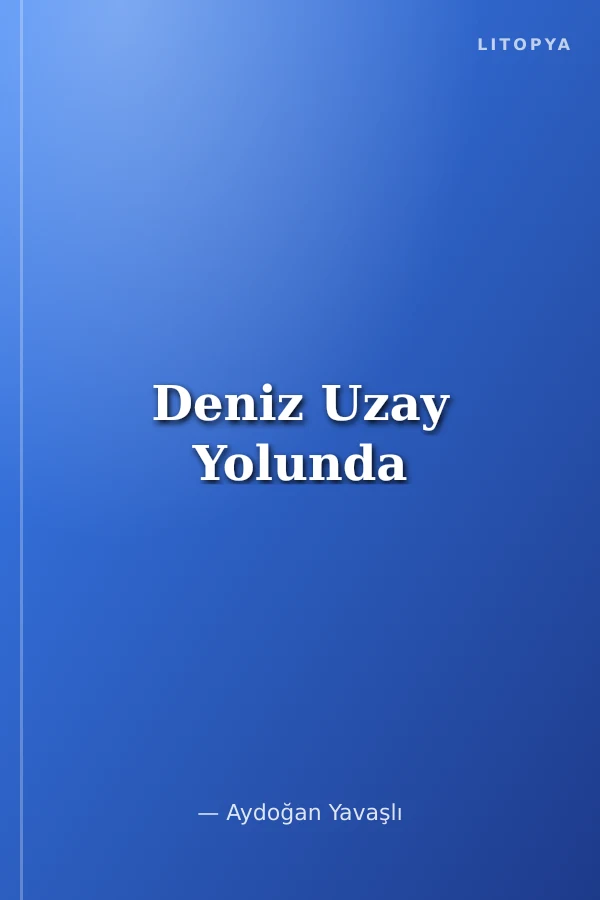 Deniz Uzay Yolunda