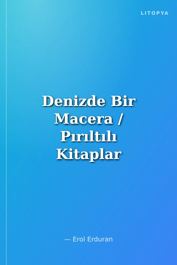 Denizde Bir Macera / Pırıltılı Kitaplar