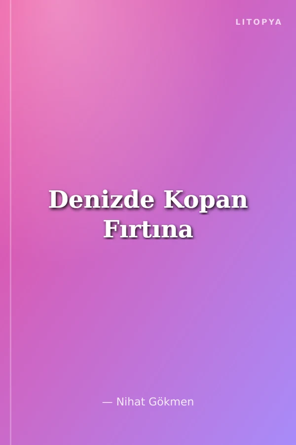 Denizde Kopan Fırtına