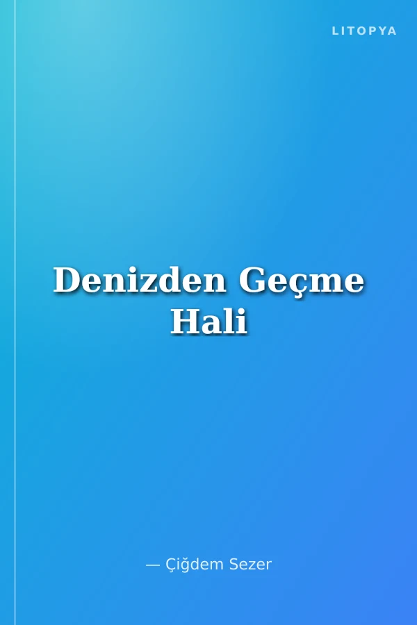 Denizden Geçme Hali