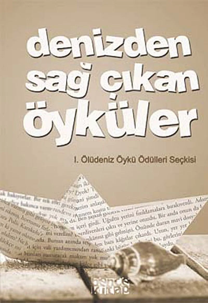 Denizden Sağ Çıkan Öyküler 1. Ölüdeniz Öykü Ödülleri Seçkisi