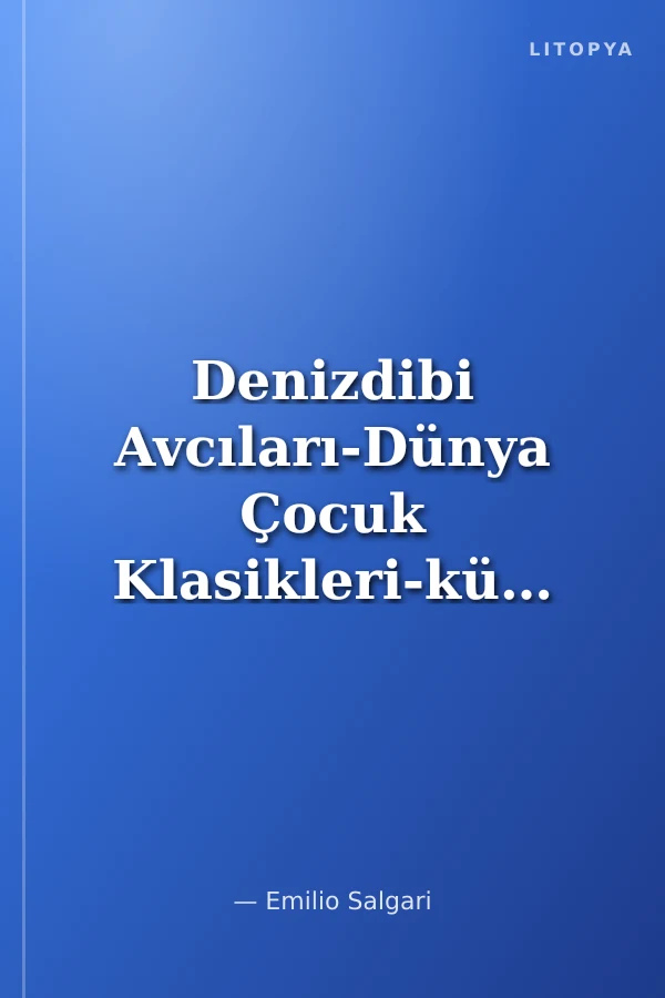Denizdibi Avcıları-Dünya Çocuk Klasikleri-küçük boy