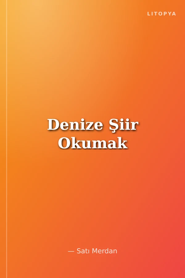 Denize Şiir Okumak