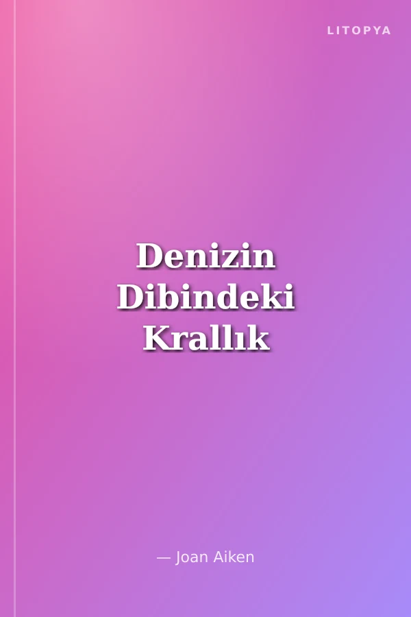 Denizin Dibindeki Krallık