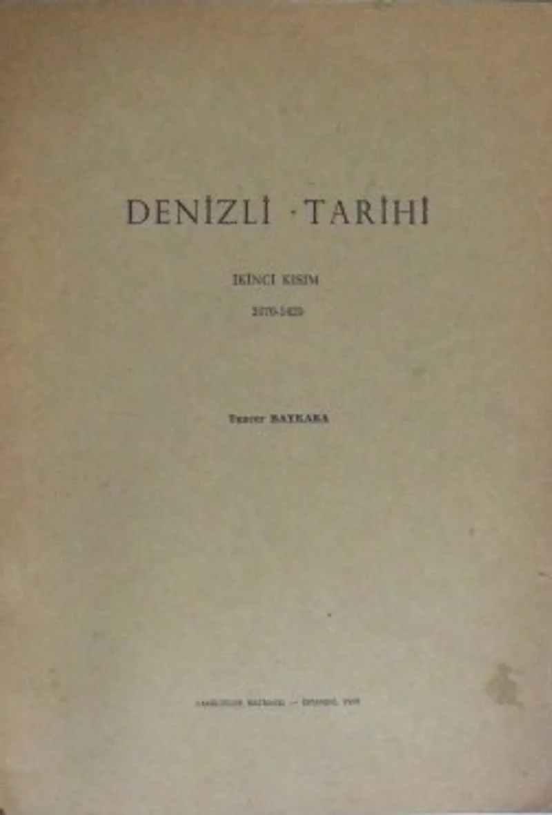 Denizli Tarihi - İkinci Kısım 1070 &ndash; 1429 / 9-E-1