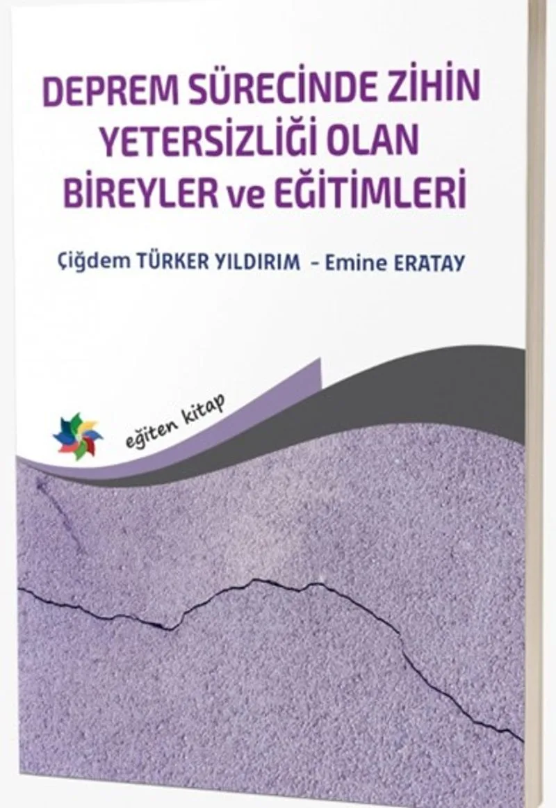 Deprem Sürecinde Zihin Yetersizliği Olan Bireyler ve Eğitimleri