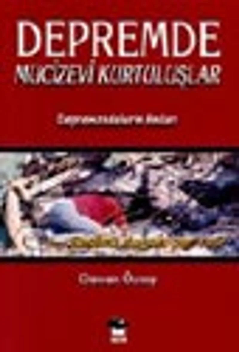 Depremde Mucizevi Kurtuluşlar