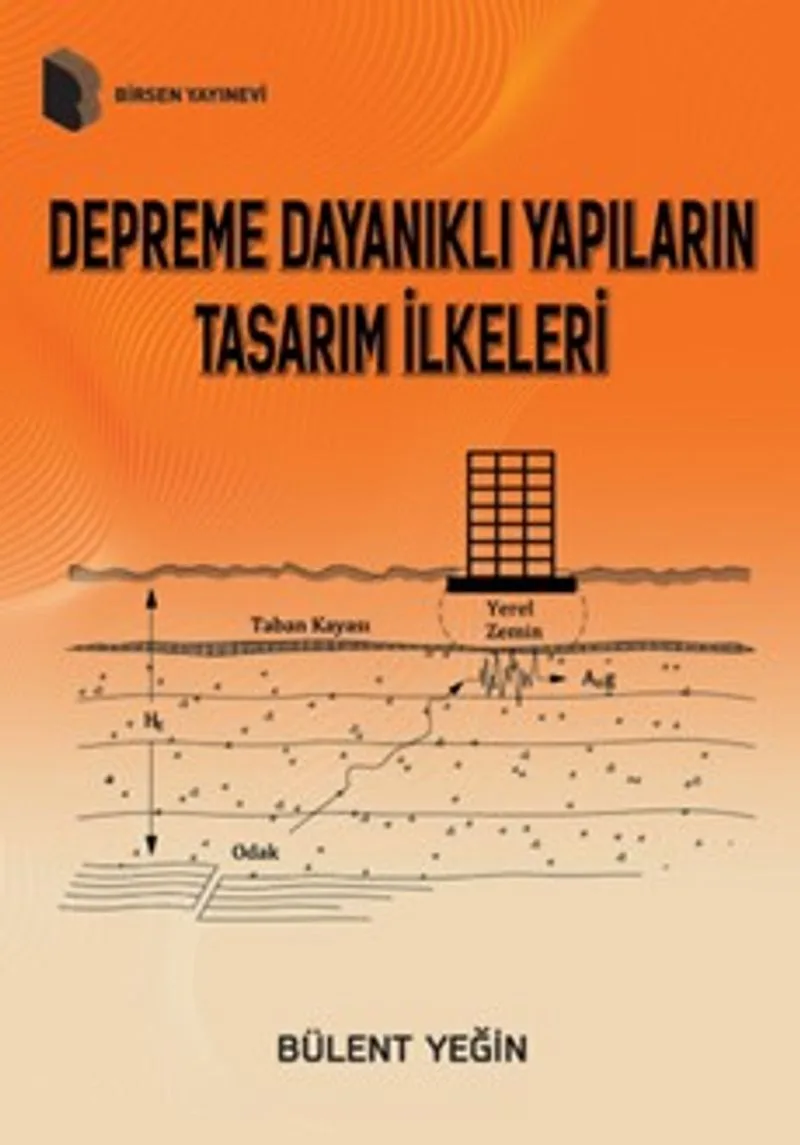 Depreme Dayanıklı Yapıların Tasarım İlkeleri