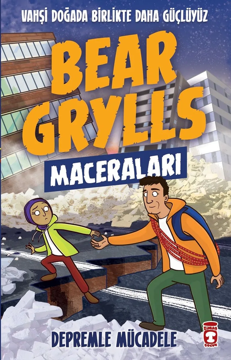 Depremle Mücadele / Bear Grylls Maceraları