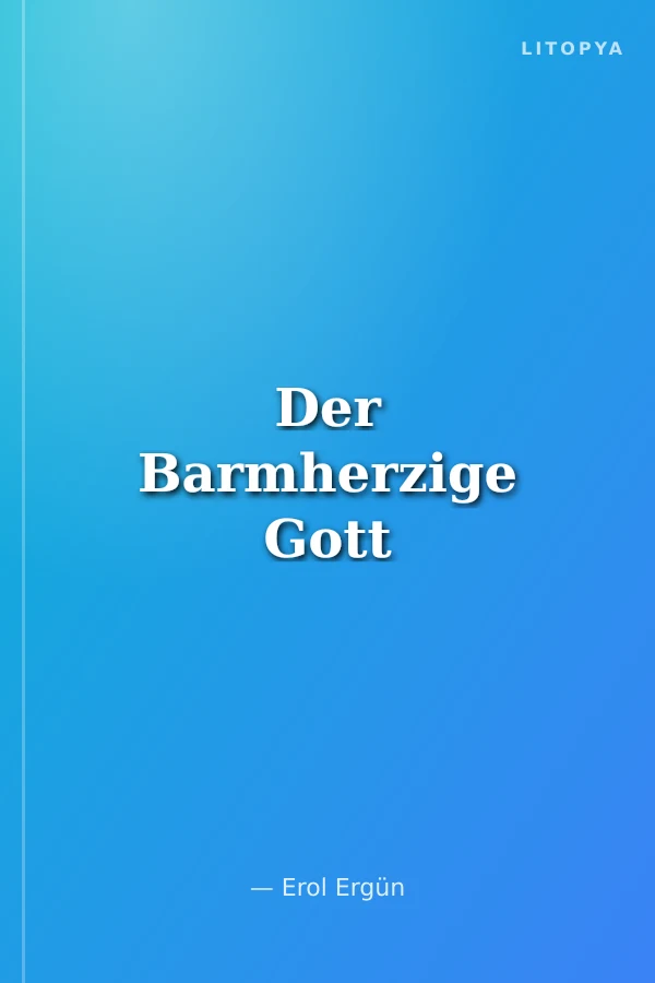 Der Barmherzige Gott