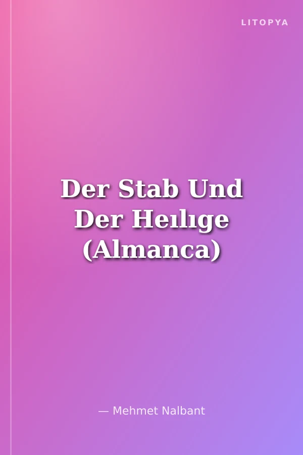 Der Stab Und Der Heılıge (Almanca)